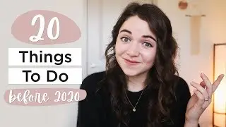 20 THINGS TO DO BEFORE 2020 | intentional living