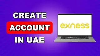 Как создать счёт Exness в ОАЭ | Как создать счёт Exness в Дубае