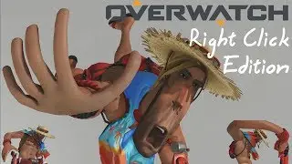 Overwatch: Right click edition