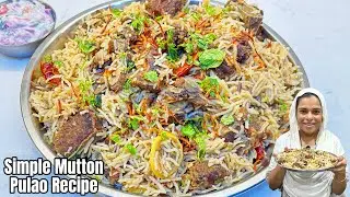 Simple Mutton Pulao Recipe | Mutton White Pulao | Asaan Tarike Se Banao Mutton Pulao | Afroz Kitchen