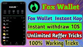 Fox Wallet instant kup instant 10$ withdraw Unlimited Reffar Tricks🥰