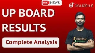 UP Board Results Declared || Complete Analysis || Class 10 || Class12 || UP Board 2020