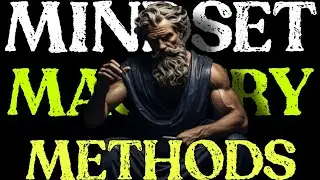 🔥 MINDSET MASTERY METHODS &ndash; STOIC RULES TO CONTROL YOUR MIND 🔥
