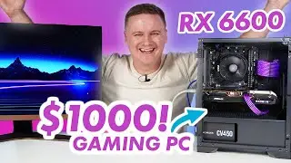 Сборка игрового ПК 2022 года за 1000 австралийских долларов! С бенчмарками! 🔥RYZEN 5500 + RADEON RX 6600