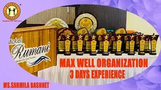 3Days Experience || Max Well Organization || Sarmila Bashnet.
