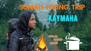 SOMALI HIKING SOLO | SAFAR CAJIIB AH & HABEEN