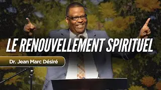 LE RENOUVELLEMENT SPIRITUEL | Dr. Jean Marc Désiré | 501 NE 48TH ST, Pompano Beach, FL