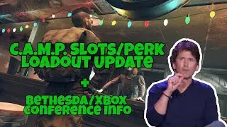 Fallout 76 C.A.M.P Slots/Perk Loadouts Update + Bethesda/Xbox Conference Info!