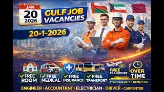 20-1-2026 GULF JOB VACANCIES APPLY NOW.