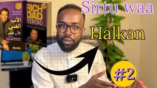 Farqiga u dhaxeeya aabaha hodanka ah iyo aabaha saboolka ah || casharka 1aad #richdadpoordad