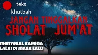Khutbah Jum'at tentang LAKI-LAKI WAJIB SHALAT JUMAT 