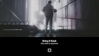 Dirty Palm & JayyFresh - Bring It Back