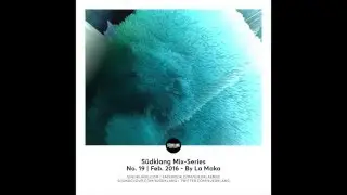 Suedklang Mix-Series #19 - By La Maka (02/16)