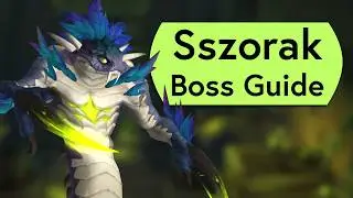 Sszorak Raid Guide - Normal and Heroic Sszorak Venomous Abyss Boss Guide