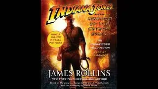 Indiana Jones and the Kingdom of the Crystal Skull (TM) - James Rollins