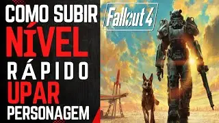 Fallout 4 - Como subir de n&iacute;vel e upar personagem rapido - DICAS PARA INICIANTES, COMO COME&Ccedil;AR BEM