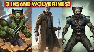 3 Insane Versions of Wolverine You&rsquo;ve Never Seen! 🩸