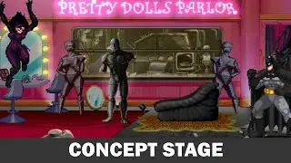 Pretty Dolls Parlor Stage W.I.P.