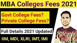 MBA Colleges Fees Structure 2021 | Top MBA College With Less Fees | IIM, MDI, IMT, FMS | CAT, MAT