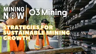 O3 Mining - Strategies for Sustainable Mining Growth