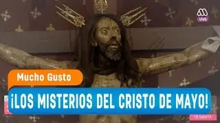 ¡Los misterios del Cristo de Mayo! - Mucho gusto 2018