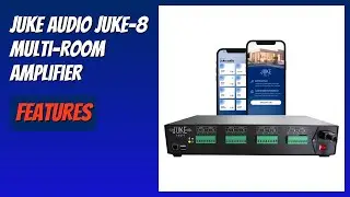 REVIEW (2026): JUKE AUDIO Juke-8 Multi-Room Amplifier. Features