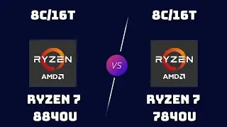 Ryzen 7 8840U vs Ryzen 7 7840U &ndash; Hawk Point vs Phoenix Laptop CPU Showdown