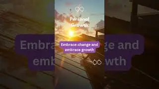 Embrace Change & Growth - Embrace Life - Over 50 N' Trynna #personalgrowth