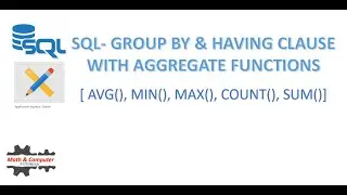 SQL GroupBy & Having Clause With Aggregate Functions