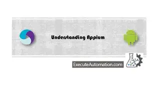 Appium Inspector and Android UIAutomator -- Part 8 (Understanding Appium Series)