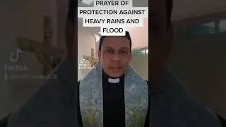 Prayer of Protection against Heavy Rains and Floods