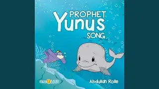 Prophet Yunus Song