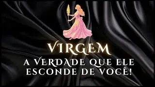 ♍VIRGEM 🔮VERDADE OCULTA • PRECISO REVELAR TUDO QUE SINTO! E CONSERTAR MEUS ERROS COM VOCÊ
