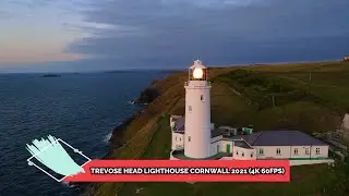 Trevose Head Lighthouse Cornwall 2021 (4k 60 fps)