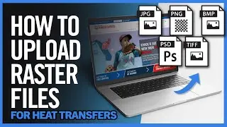 How To Order Custom Heat Transfers With Raster & Bitmap Artwork