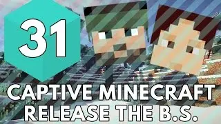 Captive Minecraft: Release the B.S. -  X-Ray Cheating?