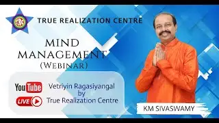 Mind Management Part 28 - True Realization Centre
