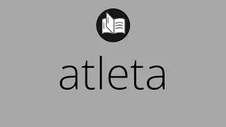 Que significa ATLETA &bull; atleta SIGNIFICADO &bull; atleta DEFINICI&Oacute;N &bull; Que es ATLETA