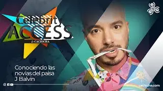 Conociendo las novias de J Balvin en un acceso directo | Celebrity Access