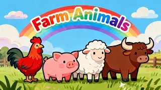 Farm Animals| Educational Toddler Learning Video | Baby Learning Cartoon | Kids Songs Nursery Rhymes