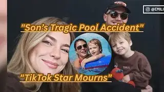TikToker Emilie Kiser Mourns Death of 3-Year-Old Son After Tragic Pool Accident | RETV