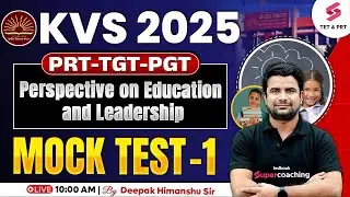 KVS New Vacancy 2025 | KVS Perspective on Education & Leadership Mock Test #1 By DH Sir