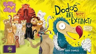 Kids Book Read Aloud: DODOS ARE NOT EXTINCT! by Paddy Donnelly | A Dinosaur Story Read Along