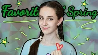 FAVORITES OF SPRING / ФАВОРИТЫ ВЕСНЫ 2018