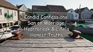 Candid Confessions: San on Marriage, Heartbreak & Life's Honest Truths