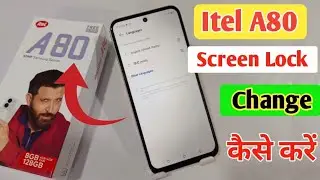 Itel A80 screen lock kaise change kare/ Itel A80 pattern lock change kaise kare