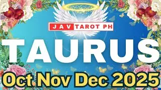 TAURUS OMG! ITO YUNG BLESSINGS NA NAKATADHANA SA IYO! OCTOBER, NOVEMBER & DECEMBER 2025