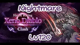 [Granblue Fantasy] Xeno Diablo Clash - Lv120 Xeno Diablo Nightmare (Light Mechanic Redux)