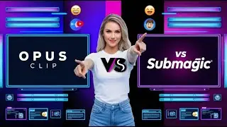 Обзор Opus Clip и Submagic &mdash; лучший инструмент для редактирования короткометражных фильмов?