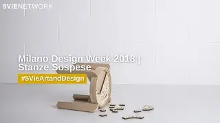 Milano Design Week 2018 | Stanze Sospese